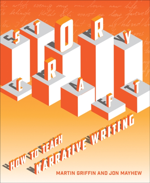 Storycraft : How to teach narrative writing, Paperback / softback Book
