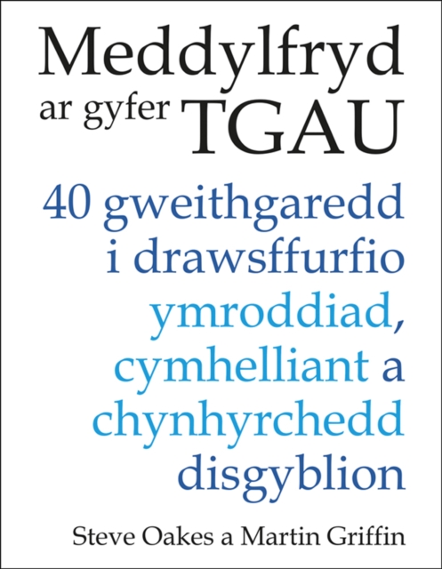 Meddylfryd ar gyfer TGAU : 40 gweithgaredd i drawsffurfio ymroddiad, cymhelliant a chynhyrchedd disgyblion, Paperback / softback Book