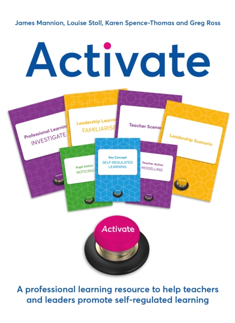 Activate : A professional learning resource to help teachers and leaders promote self-regulated learning, EPUB eBook