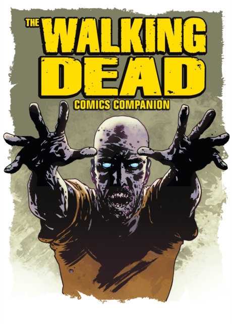 The Walking Dead Comics Companion, Paperback / softback Book