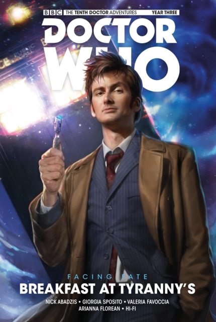 Doctor Who: The Tenth Doctor: Facing Fate Vol. 1: Breakfast at Tyranny's, Paperback / softback Book