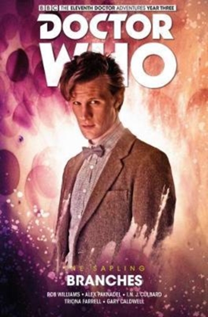 Doctor Who: The Eleventh Doctor The Sapling Volume 3 - Branches, Paperback / softback Book