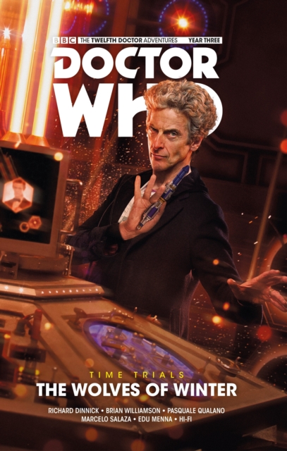 Doctor Who: The Twelfth Doctor: Time Trials Vol. 2: The Wolves of Winter, Hardback Book