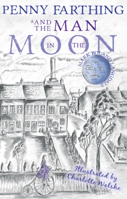 Penny Farthing and the Man in the Moon, Paperback / softback Book