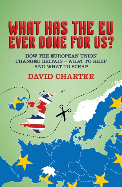 What Has The EU Ever Done for Us?, EPUB eBook