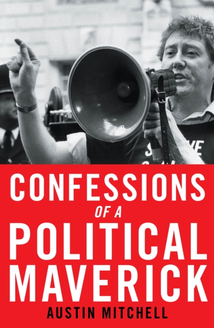 Confessions of a Political Maverick, EPUB eBook