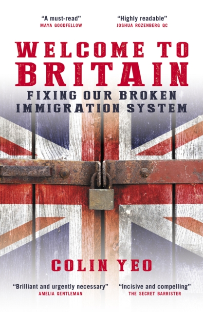 Welcome to Britain: Fixing Our Broken Immigration System, EPUB eBook