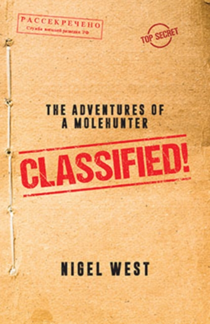 Classified! : The Adventures of a Molehunter, Hardback Book