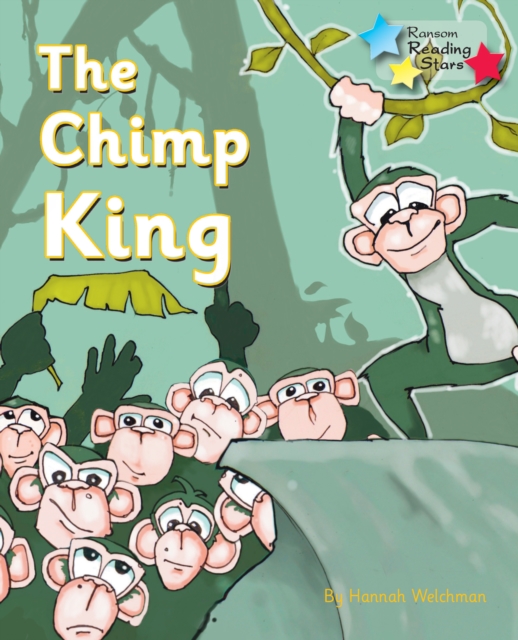 The Chimp King : Phonics Phase 4, PDF eBook