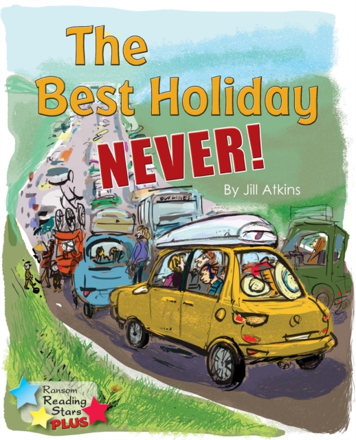The Best Holiday Never!, Paperback / softback Book