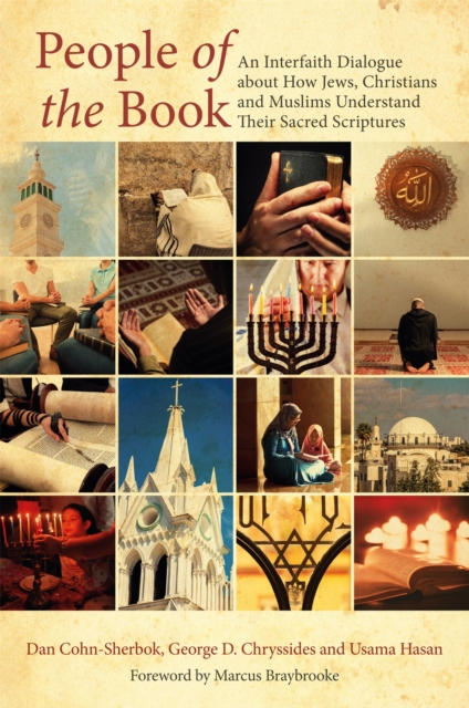 People of the Book : An Interfaith Dialogue About How Jews, Christians and Muslims Understand Their Sacred Scriptures, Paperback / softback Book