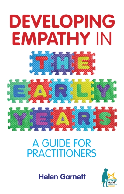 Developing Empathy in the Early Years : A Guide for Practitioners, Paperback / softback Book