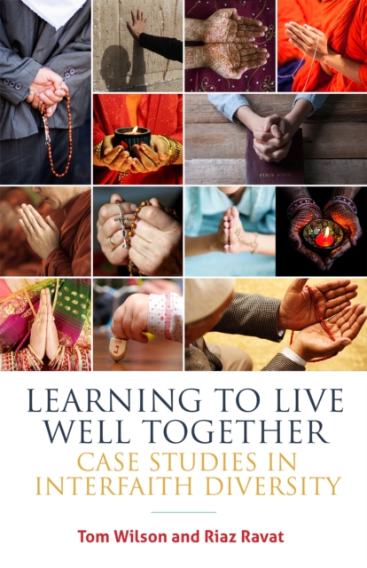 Learning to Live Well Together : Case Studies in Interfaith Diversity, Paperback / softback Book