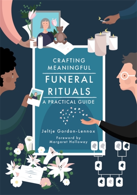 Crafting Meaningful Funeral Rituals : A Practical Guide, Paperback / softback Book