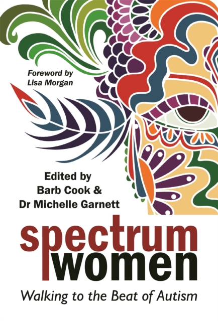 Spectrum Women : Walking to the Beat of Autism, Paperback / softback Book