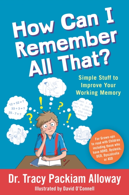 How Can I Remember All That? : Simple Stuff to Improve Your Working Memory, PDF eBook