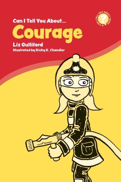 Can I Tell You About Courage? : A Helpful Introduction For Everyone, EPUB eBook