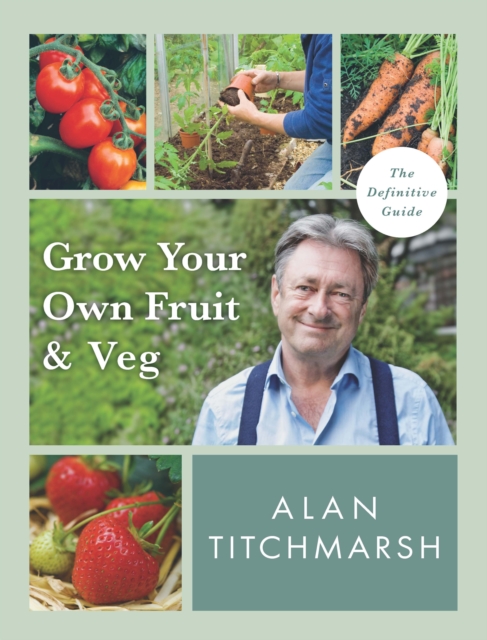 Grow your Own Fruit and Veg, Paperback / softback Book