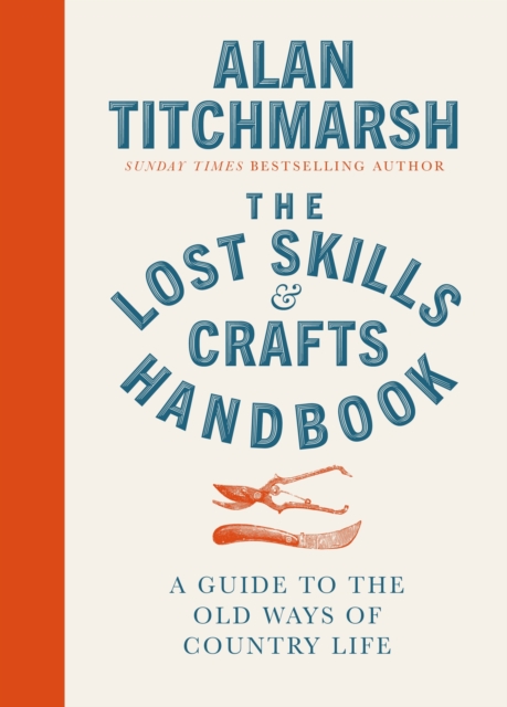 Lost Skills and Crafts Handbook, Hardback Book