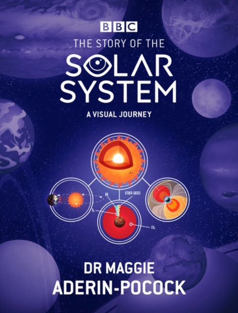 BBC: The Story of the Solar System, Hardback Book