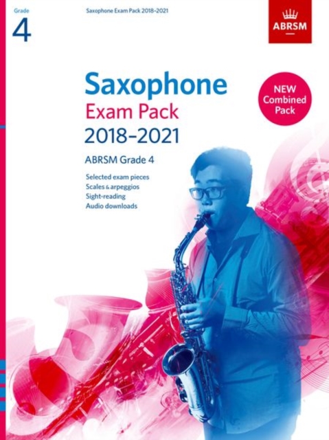 Saxophone Exam Pack 2018-2021, ABRSM Grade 4 : Selected from the 2018-2021 syllabus. 2 Score & Part, Audio Downloads, Scales & Sight-Reading, Sheet music Book