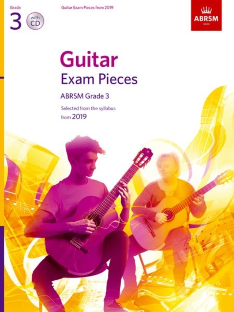 Guitar Exam Pieces from 2019, ABRSM Grade 3, with CD : Selected from the syllabus starting 2019, Sheet music Book