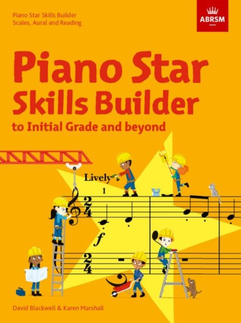 Piano Star: Skills Builder : Scales, Aural and Reading, to Initial Grade and beyond, Sheet music Book