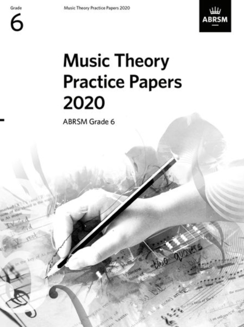 Music Theory Practice Papers 2020, ABRSM Grade 6, Sheet music Book