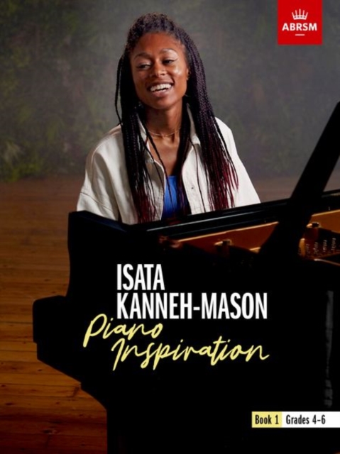 Isata Kanneh-Mason, Piano Inspiration, Book 1 : ABRSM Grades 4-6, Sheet music Book