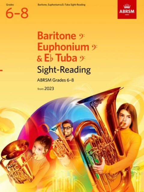 Sight-Reading for Baritone (bass clef), Euphonium (bass clef), E flat Tuba (bass clef), ABRSM Grades 6-8, from 2023, Sheet music Book