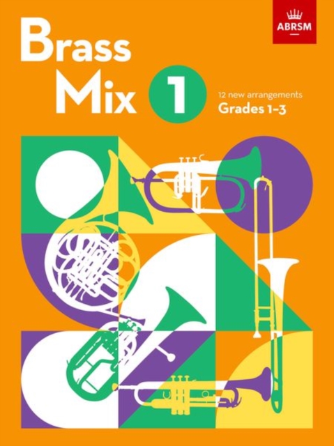 Brass Mix, Book 1 : 12 new arrangements for Brass, Grades 1-3, Sheet music Book