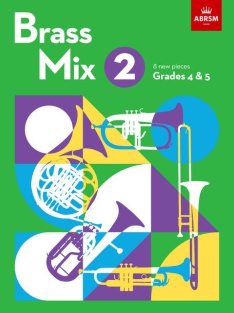 Brass Mix, Book 2 : 8 new pieces for Brass, Grades 4 & 5, Sheet music Book