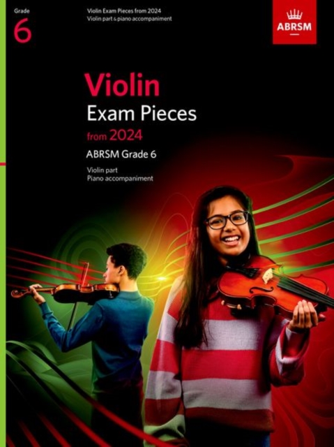 Violin Exam Pieces from 2024, ABRSM Grade 6, Violin Part & Piano Accompaniment, Sheet music Book