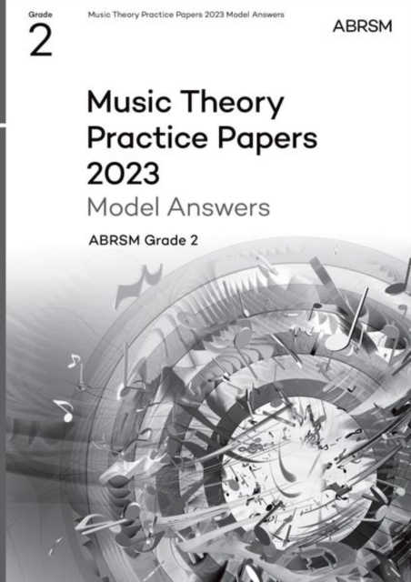 Music Theory Practice Papers Model Answers 2023, ABRSM Grade 2, Sheet music Book