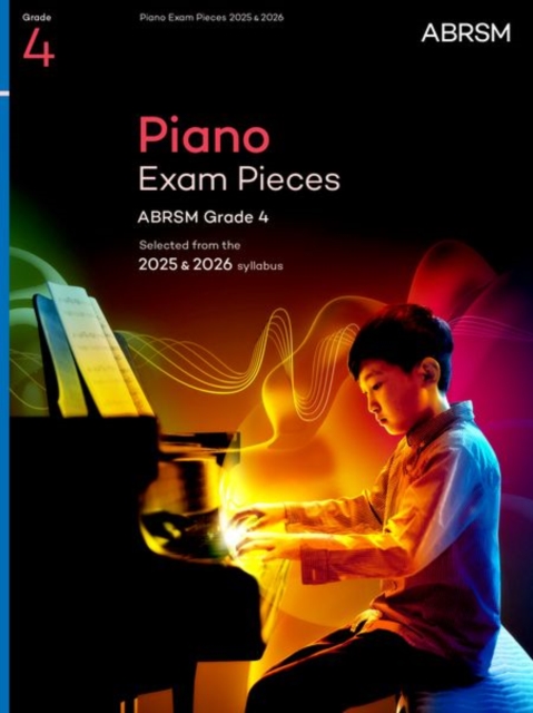 Piano Exam Pieces 2025 & 2026, ABRSM Grade 4 : Selected from the 2025 & 2026 syllabus, Sheet music Book