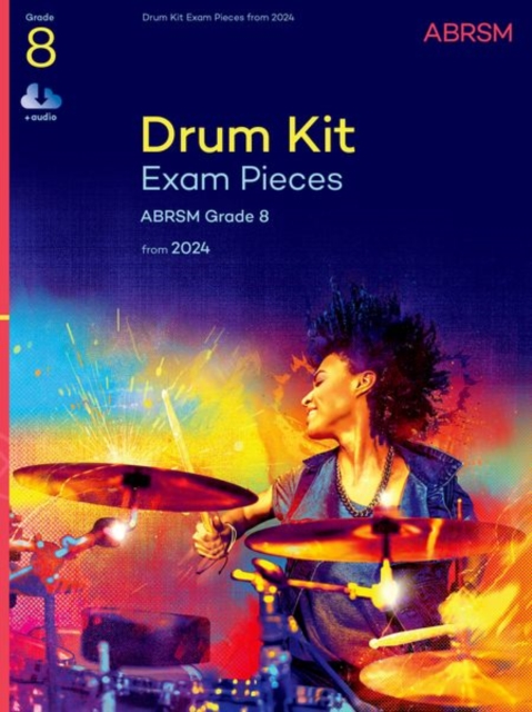 Drum Kit Exam Pieces from 2024, Grade 8, Sheet music Book