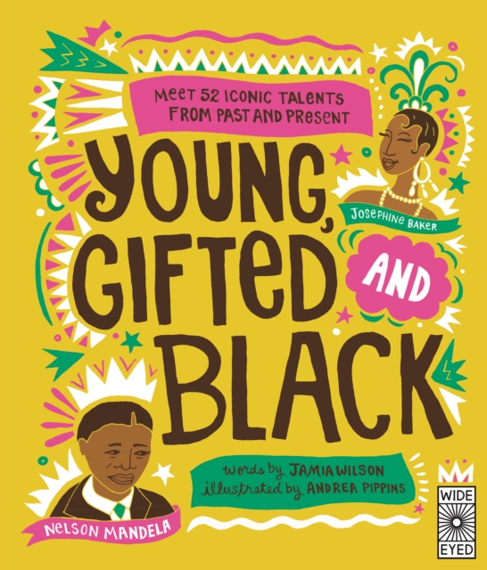 Young, Gifted and Black : Meet 52 Black Heroes from Past and Present, EPUB eBook