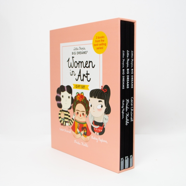 Little People, BIG DREAMS: Women in Art : 3 books from the best-selling series! Coco Chanel - Frida Kahlo - Audrey Hepburn, Hardback Book