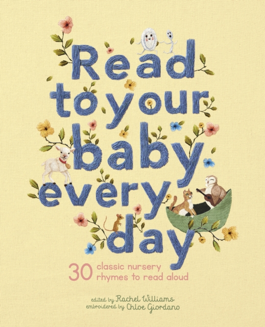Read to Your Baby Every Day : 30 classic nursery rhymes to read aloud, EPUB eBook