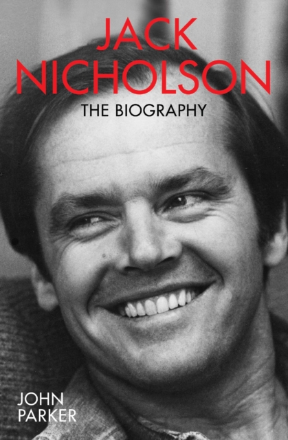 Jack Nicholson - The Biography, Paperback / softback Book