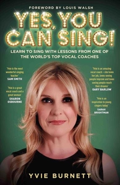 Yes, You can Sing - Learn to Sing with Lessons from One of The World's Top Vocal Coaches, Paperback / softback Book