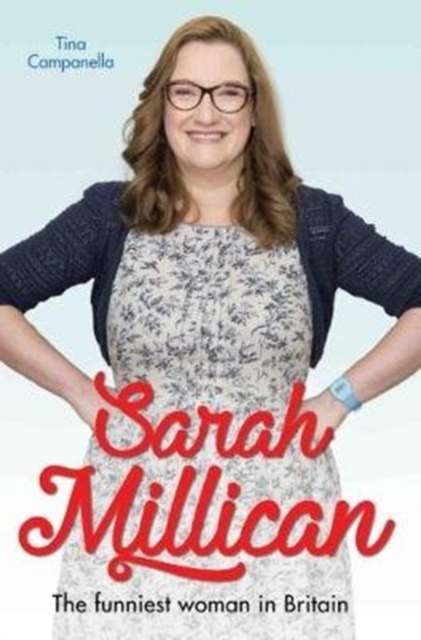 Sarah Millican - The Queen of Comedy: The Funniest Woman in Britain : The Queen of Comedy, Paperback / softback Book