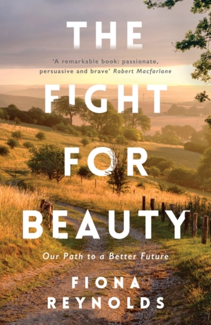 The Fight for Beauty : Our Path to a Better Future, Paperback / softback Book