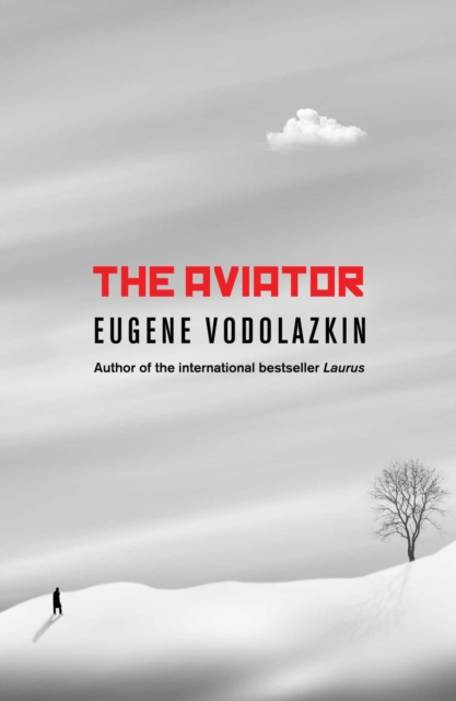 The Aviator : From the award-winning author of Laurus, EPUB eBook