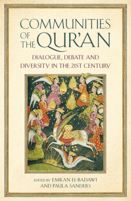 Communities of the Qur’an : Dialogue, Debate and Diversity in the 21st Century, Paperback / softback Book