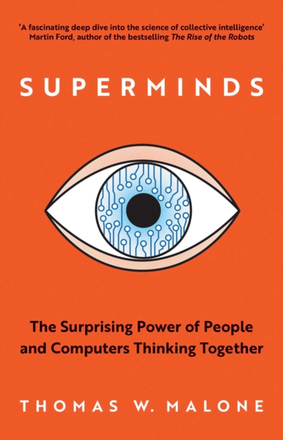 Superminds : How Hyperconnectivity is Changing the Way We Solve Problems, EPUB eBook