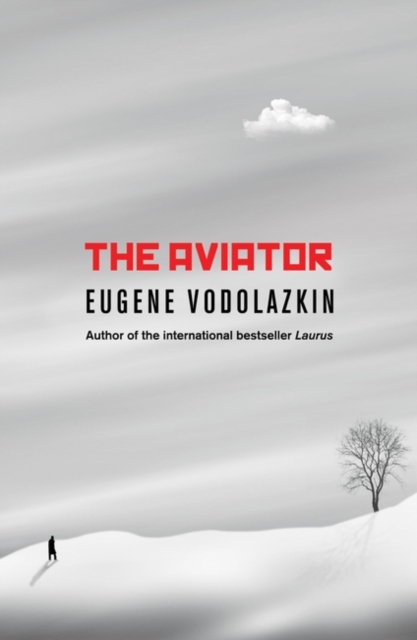 The Aviator : From the award-winning author of Laurus, Paperback / softback Book