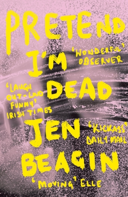Pretend I'm Dead : FROM THE AUTHOR OF BIG SWISS, Paperback / softback Book