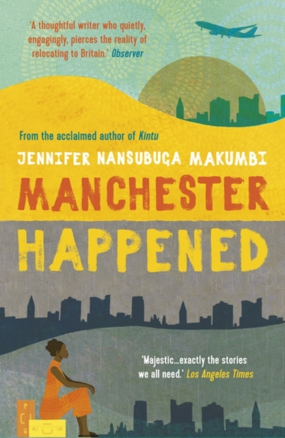 Manchester Happened : From the winner of the Jhalak Prize, 2021, Paperback / softback Book
