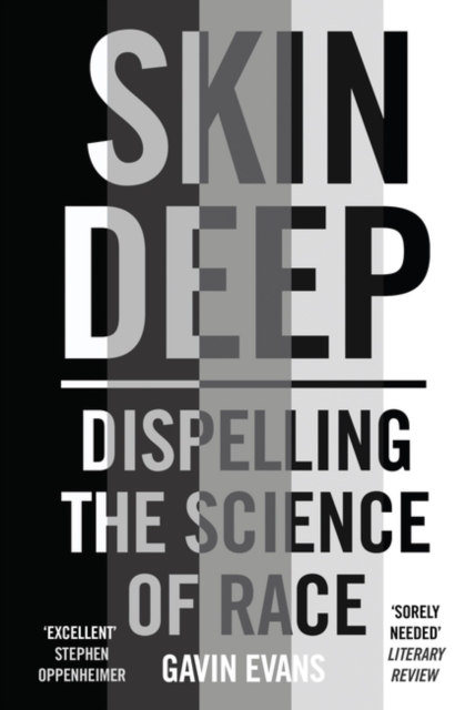 Skin Deep : Dispelling the Science of Race, Paperback / softback Book